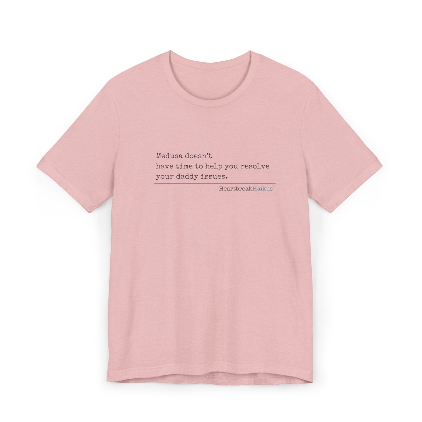 Medusa and Your Daddy. Unisex Jersey T-Shirt  (lightweight)