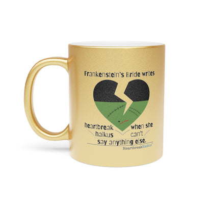 Frankenstein's Bride Writes Heartbreak Haikus - Silver/Gold Coffee Mug