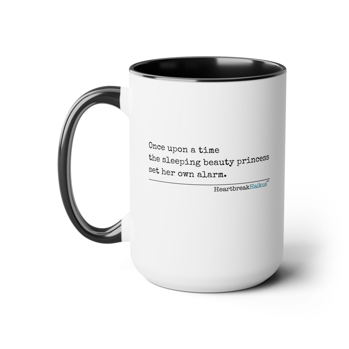 Sleeping Beauty's Alarm - Text-Only, Two-Tone, Coffee Mug, 15oz - Dual-Sided Printing