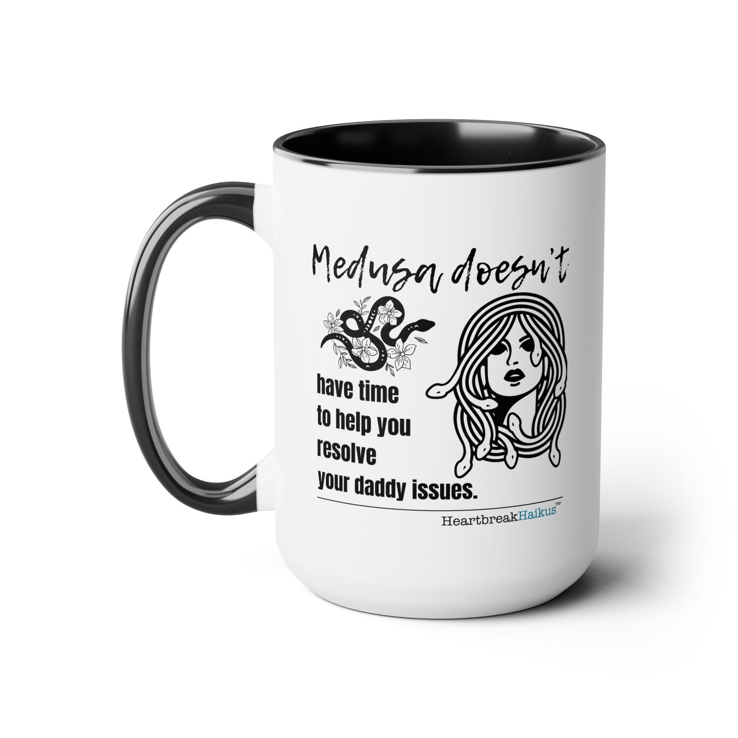 Medusa and Your Daddy Haiku - Two-Tone Coffee Mug 15oz - Dual-Sided Printing
