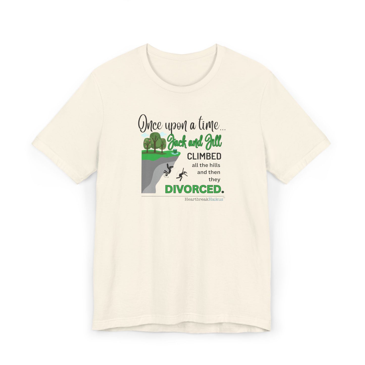 Jack and Jill Divorced Haiku - Lightweight Jersey T-Shirt