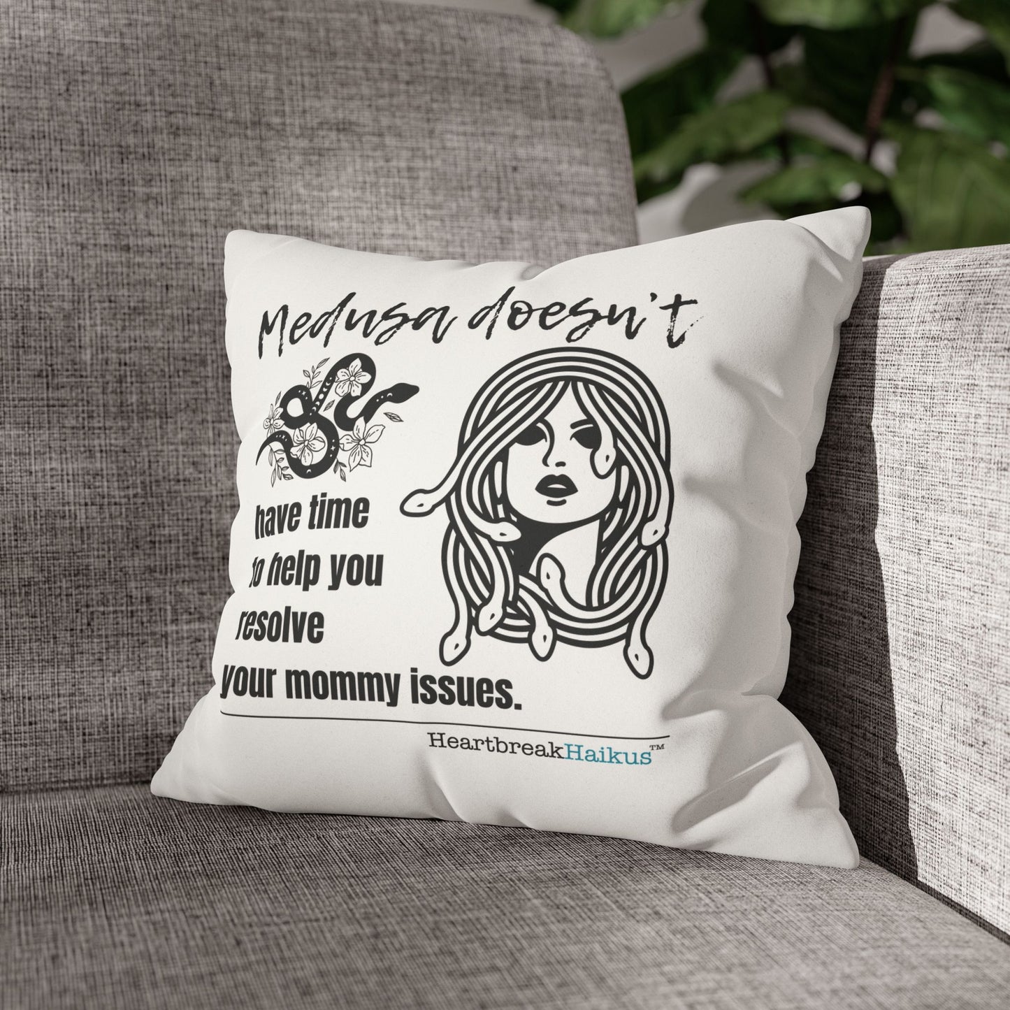 Medusa and Your Mommy Haiku - Faux Suede Square Pillowcase