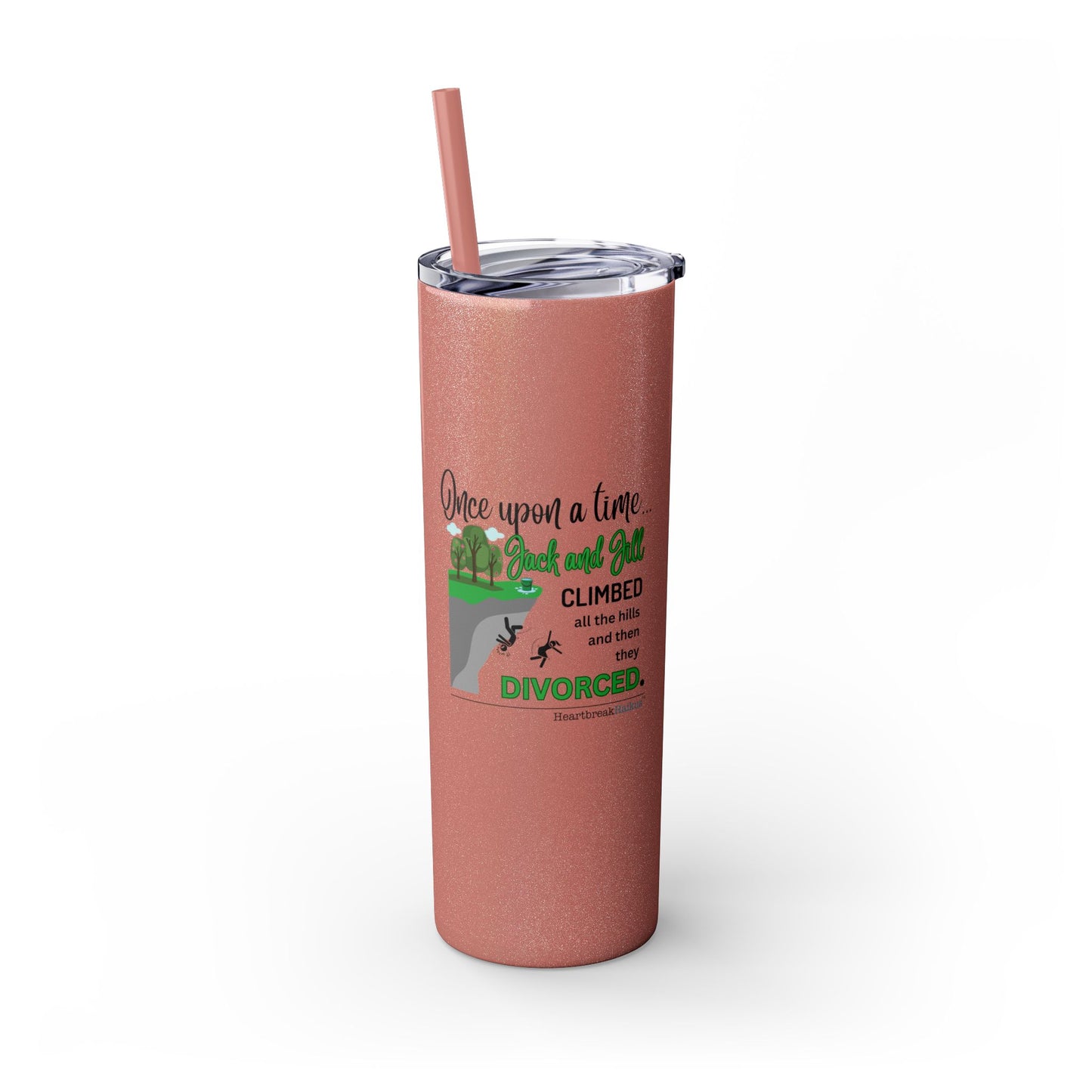 Jack and Jill Divorced Haiku - Skinny Venti Tumbler with Eco-Friendly, Reusable, Matching Straw, 20oz