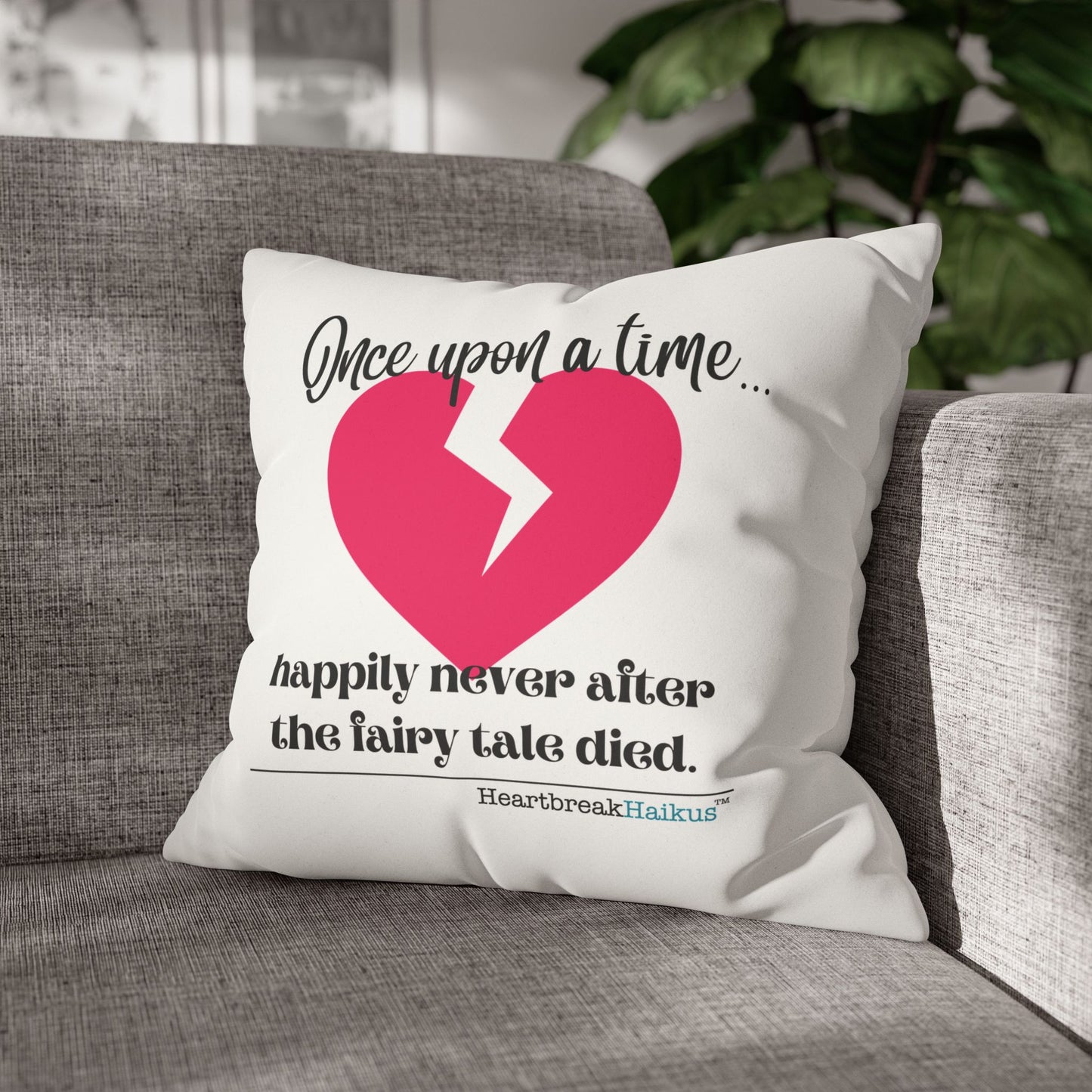 "Once upon a time...the fairy tale died." Faux Suede Square Pillowcase