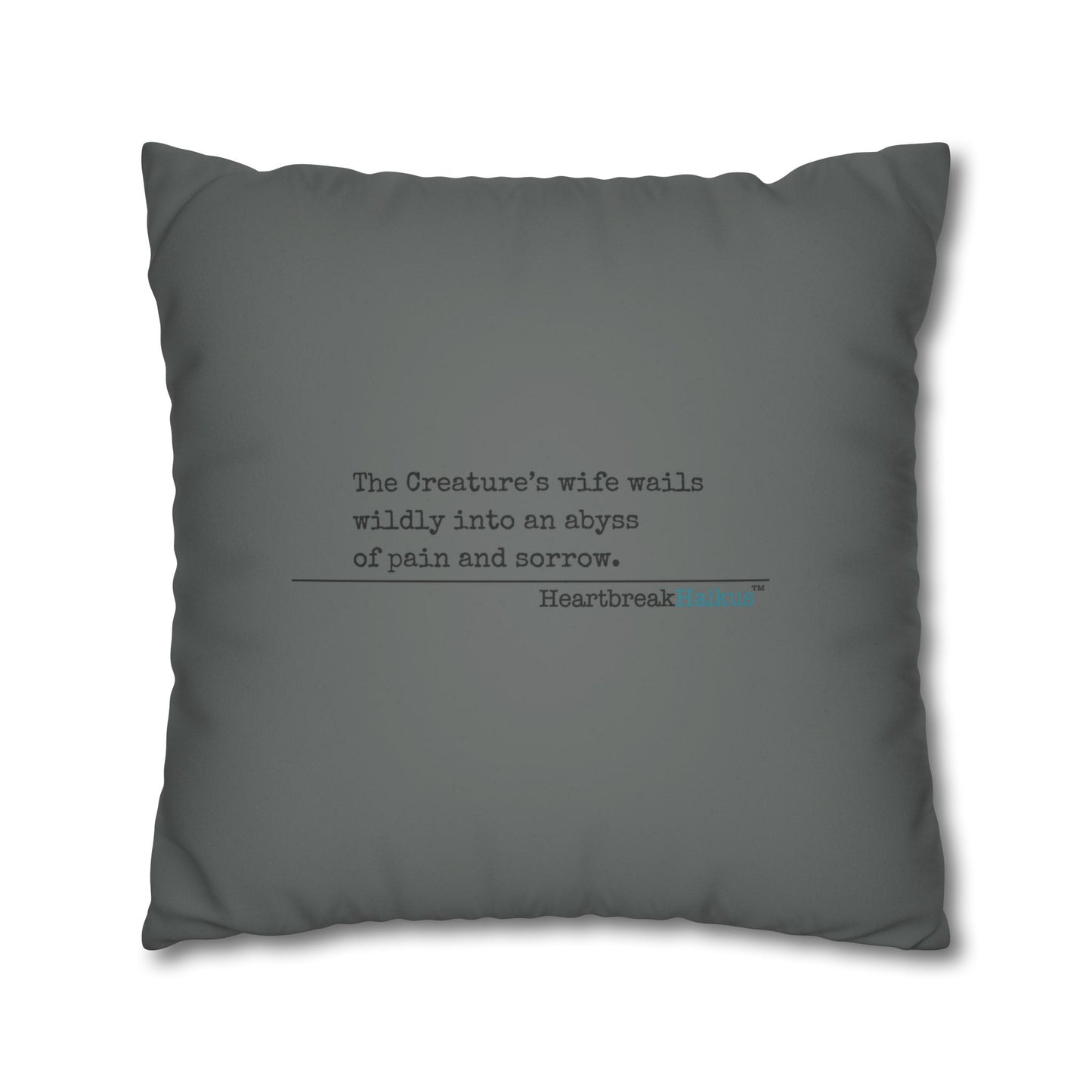 The Creature's Wife Wails Frankenstein Haiku - Faux Suede Square Pillowcase (in Moody Grey) - Frankenstein 2025 Makeover