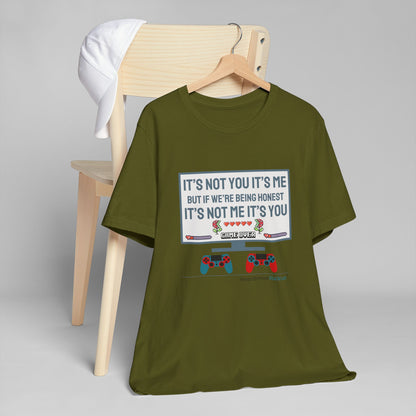It's not you/me. Unisex Jersey T-Shirt  (lightweight)