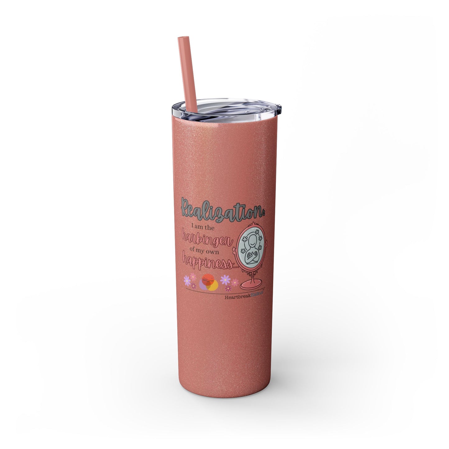 Harbinger of Happiness Haiku - Skinny Venti Tumbler with Eco-Friendly, Reusable, Matching Straw, 20oz