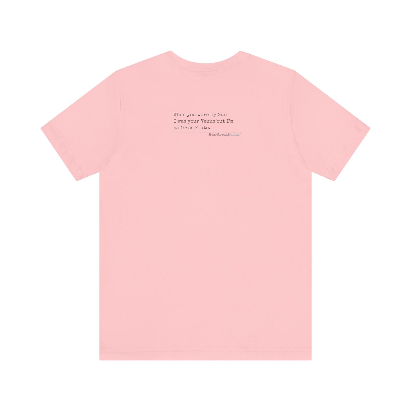 Safer as Pluto Haiku - Short Sleeve T-Shirt