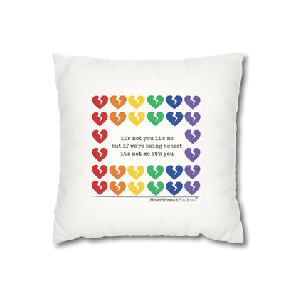 It's Not Me/You Haiku - Faux Suede Square Pillowcase (Rainbow Heartbreak Collection)