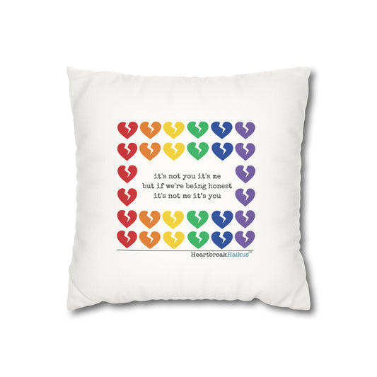 It's Not Me/You Haiku - Faux Suede Square Pillowcase (Rainbow Heartbreak Collection)