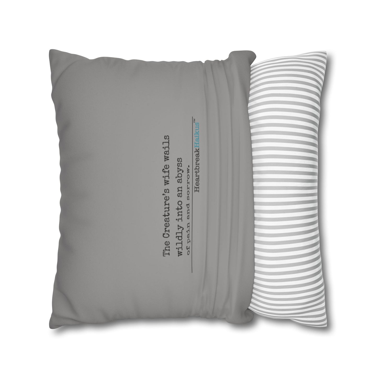 The Creature's Wife Wails Frankenstein Haiku - Faux Suede Square Pillowcase (in Stone Grey)