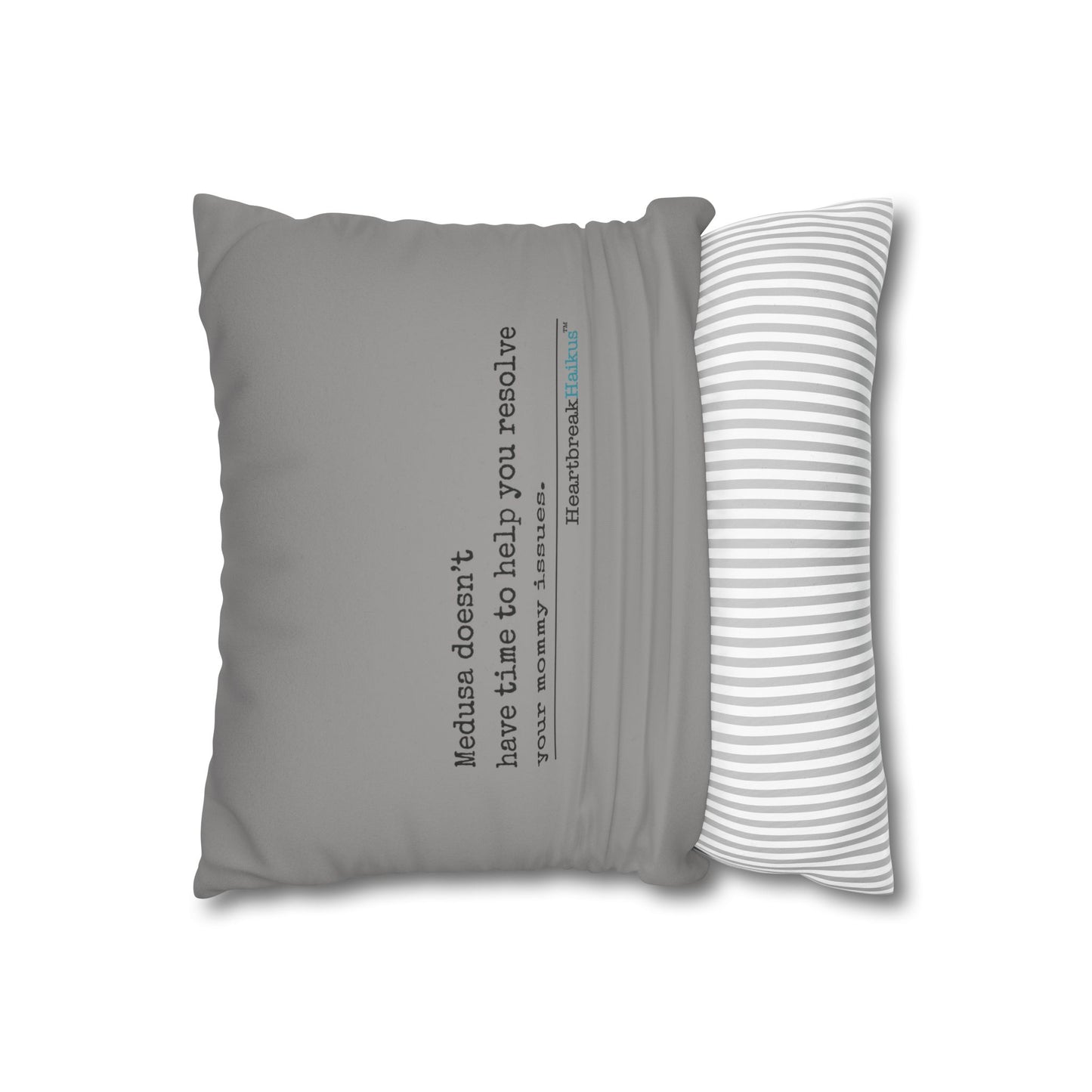 Medusa and Your Mommy Haiku - Faux Suede Square Pillowcase in Stone Grey