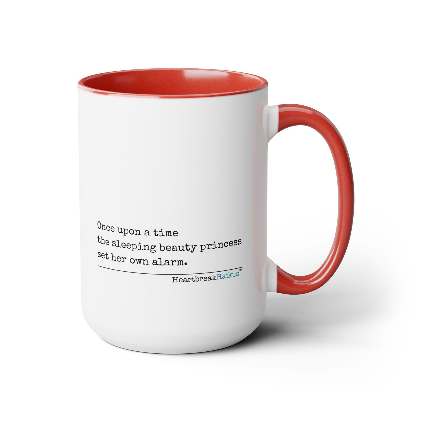 Sleeping Beauty's Alarm - Text-Only, Two-Tone, Coffee Mug, 15oz - Dual-Sided Printing