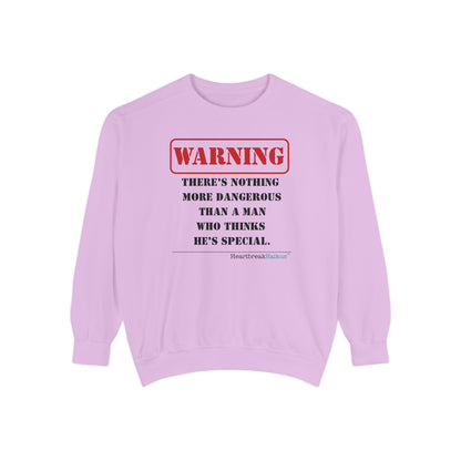 Warning: Dangerous Special Man Haiku - Unisex Garment-Dyed Sweatshirt