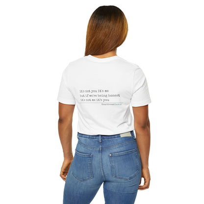 It's not you/me. Unisex Jersey T-Shirt  (lightweight)