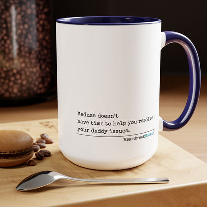 Medusa and Your Daddy Haiku - Text-Only, Two-Tone, Coffee Mug, 15oz  #Medusa #Characters #Heartbreak #Divorce #Breakup