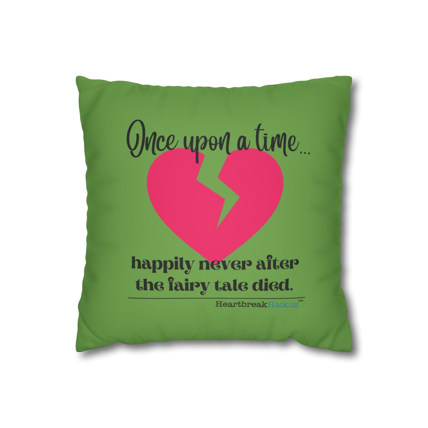 The Fairy Tale Died Haiku - Faux Suede Square Pillowcase (in Wicked Green)