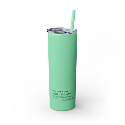 The Fairy Tale Died Haiku - Skinny Venti Tumbler with Eco-Friendly, Reusable, Matching Straw, 20oz