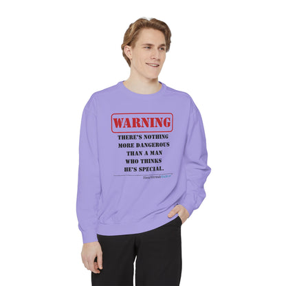 Warning: Dangerous Special Man Haiku - Unisex Garment-Dyed Sweatshirt