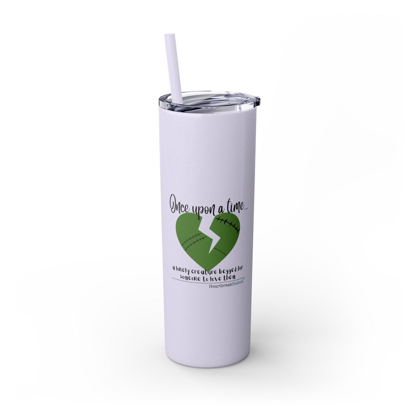 A Lonely Creature Begged Frankenstein Haiku - Skinny Venti Tumbler with Eco-Friendly, Reusable, Matching Straw, 20oz