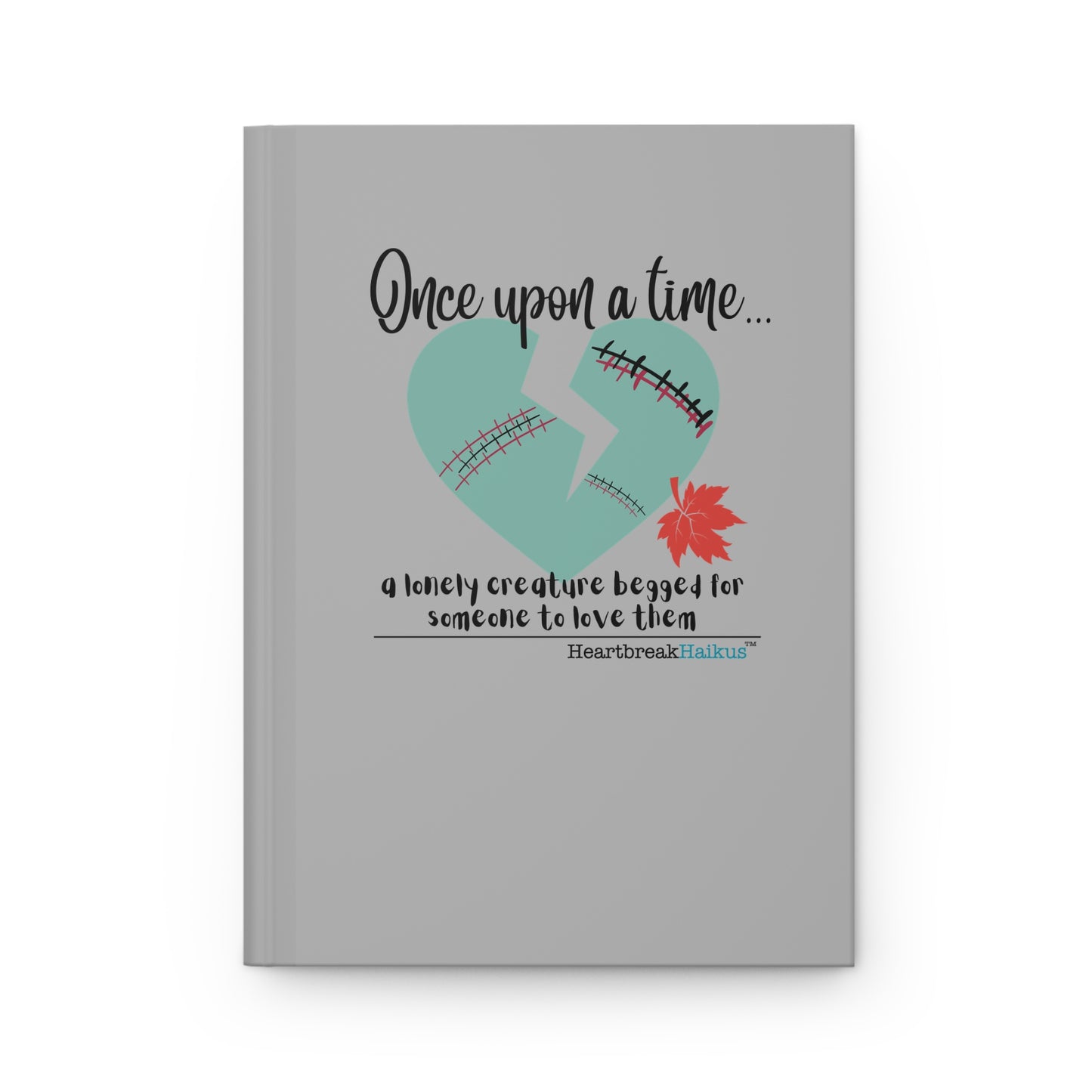 A Lonely Creature Begged Frankenstein Haiku - Hardcover Journal (in light grey) - Frankenstein 2025 Makeover