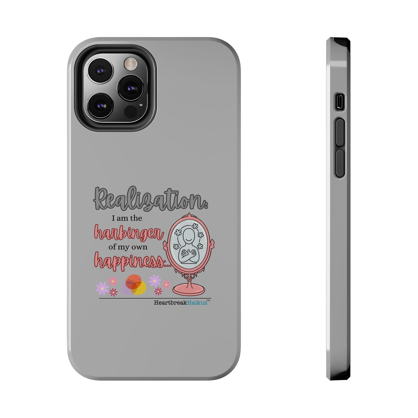 Harbinger of Happiness Tough Phone Cases (light grey)