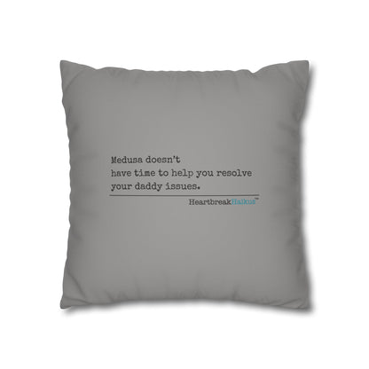 Medusa and Your Daddy Haiku - Faux Suede Square Pillowcase in Stone Grey
