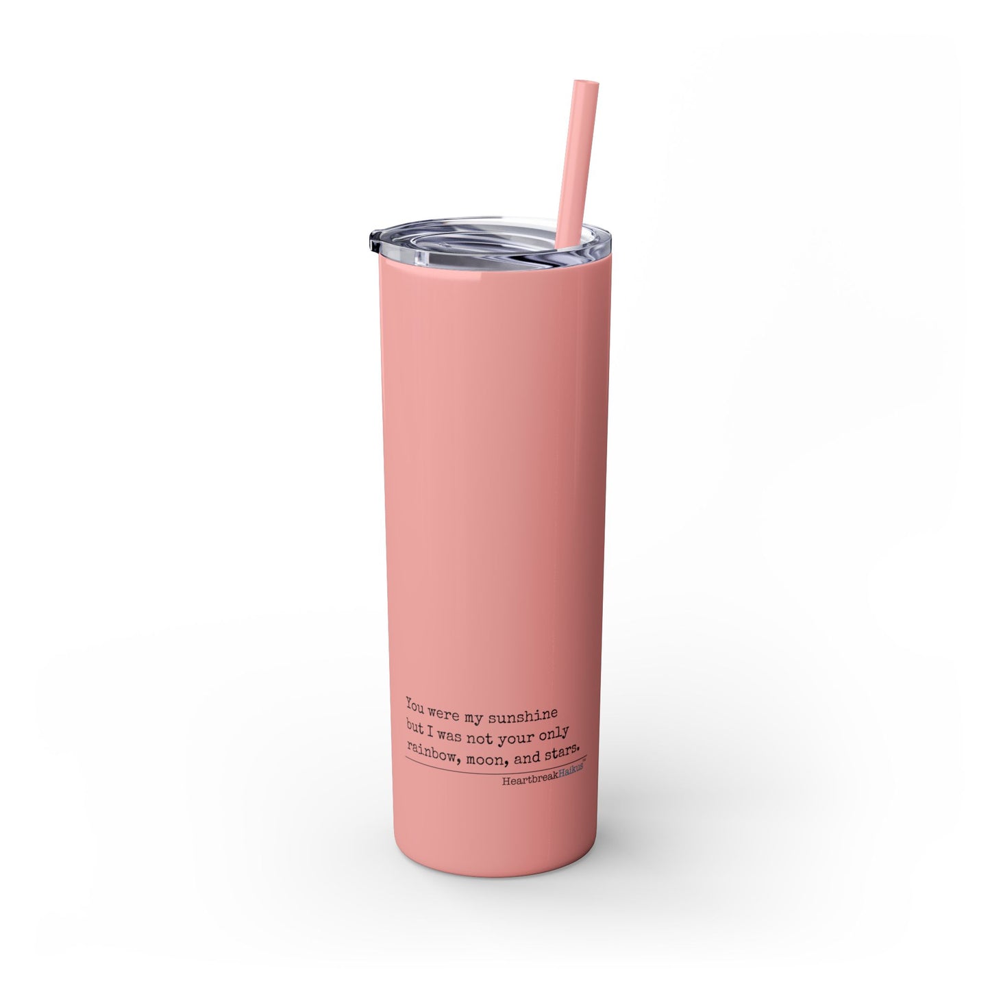 You Were My Sunshine Haiku - Skinny Venti Tumbler with Eco-Friendly, Reusable, Matching Straw, 20oz