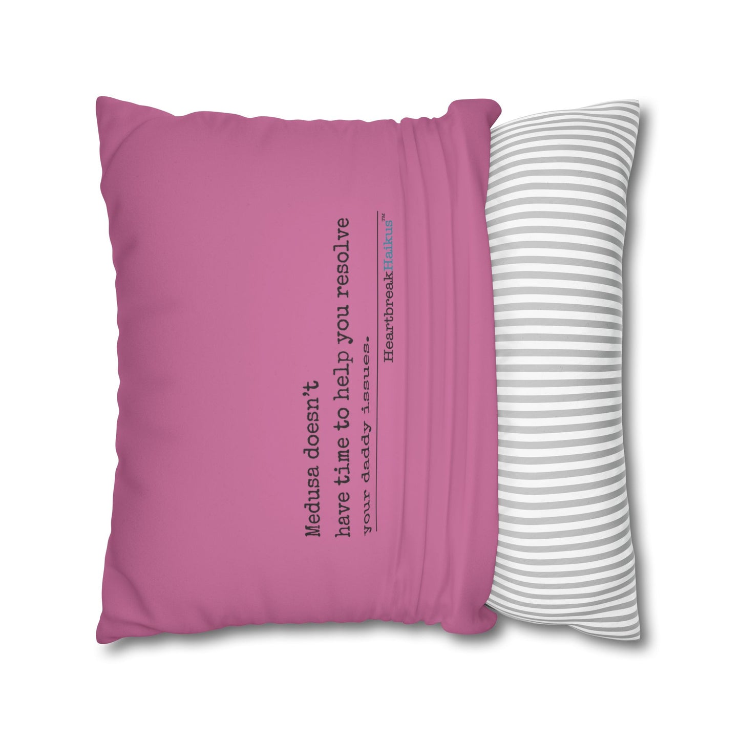 Medusa and Your Daddy Haiku - Faux Suede Square Pillowcase (in Candy Pink)