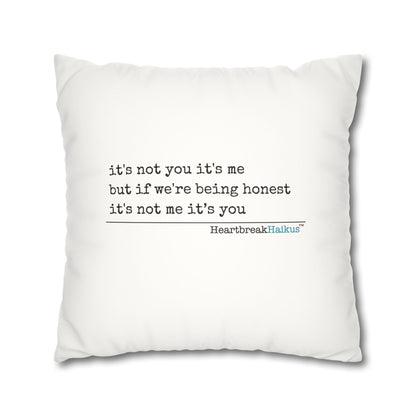 "It's not you/me...." Faux Suede Square Pillowcase