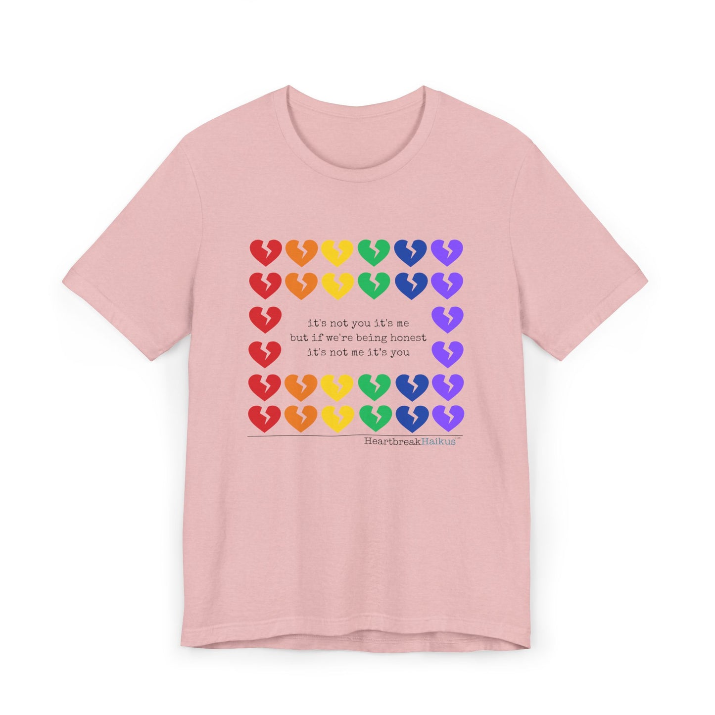 It's Not Me/You Haiku - Unisex Jersey T-Shirt  (Rainbow Hearts Collection)