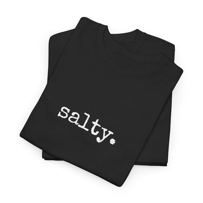 Salty. Graphic Tee — Minimalist T-Shirt (The One Word Collection)