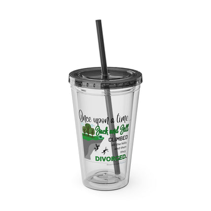 Jack and Jill Divorced Haiku. Sunsplash Tumbler with Straw, 16oz