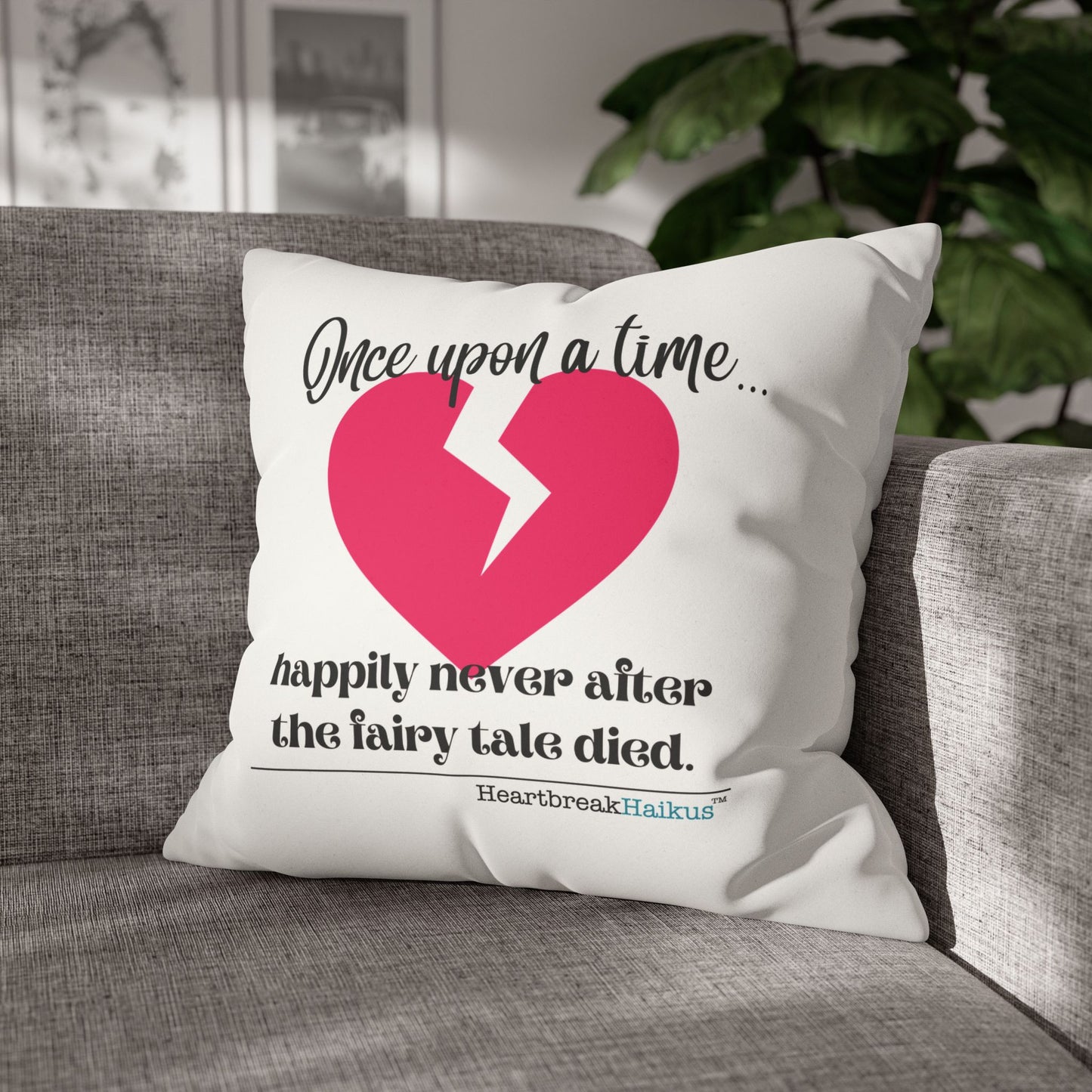 "Once upon a time...the fairy tale died." Faux Suede Square Pillowcase