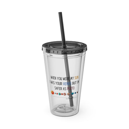 Safer as Pluto Haiku - Sunsplash Tumbler with Straw, 16oz