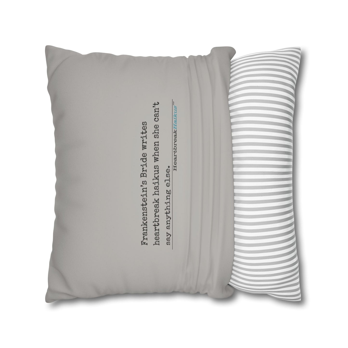 Frankenstein's Bride Writes Heartbreak Haikus - Faux Suede Square Pillowcase (in light grey)