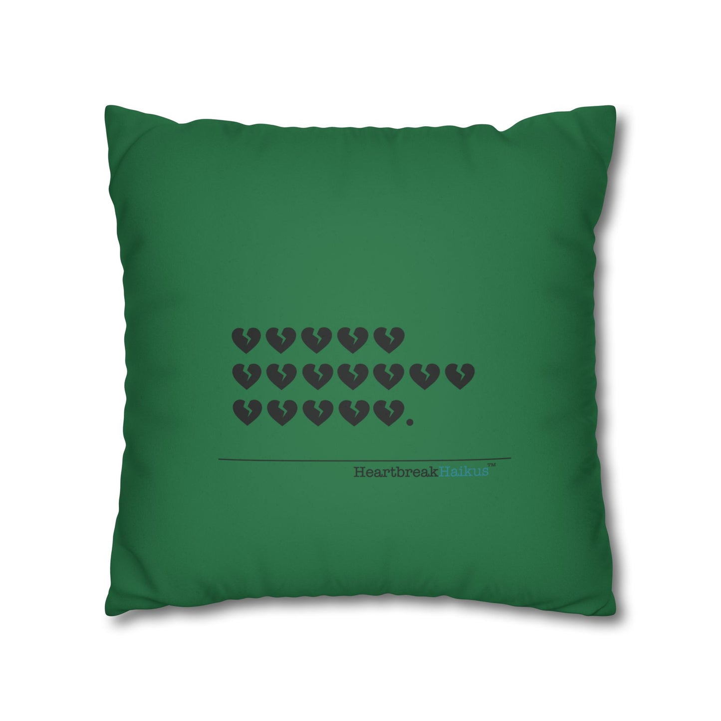 Hieroglyph Heartbreak Haiku - Faux Suede Square Pillowcase (in Evergreen)