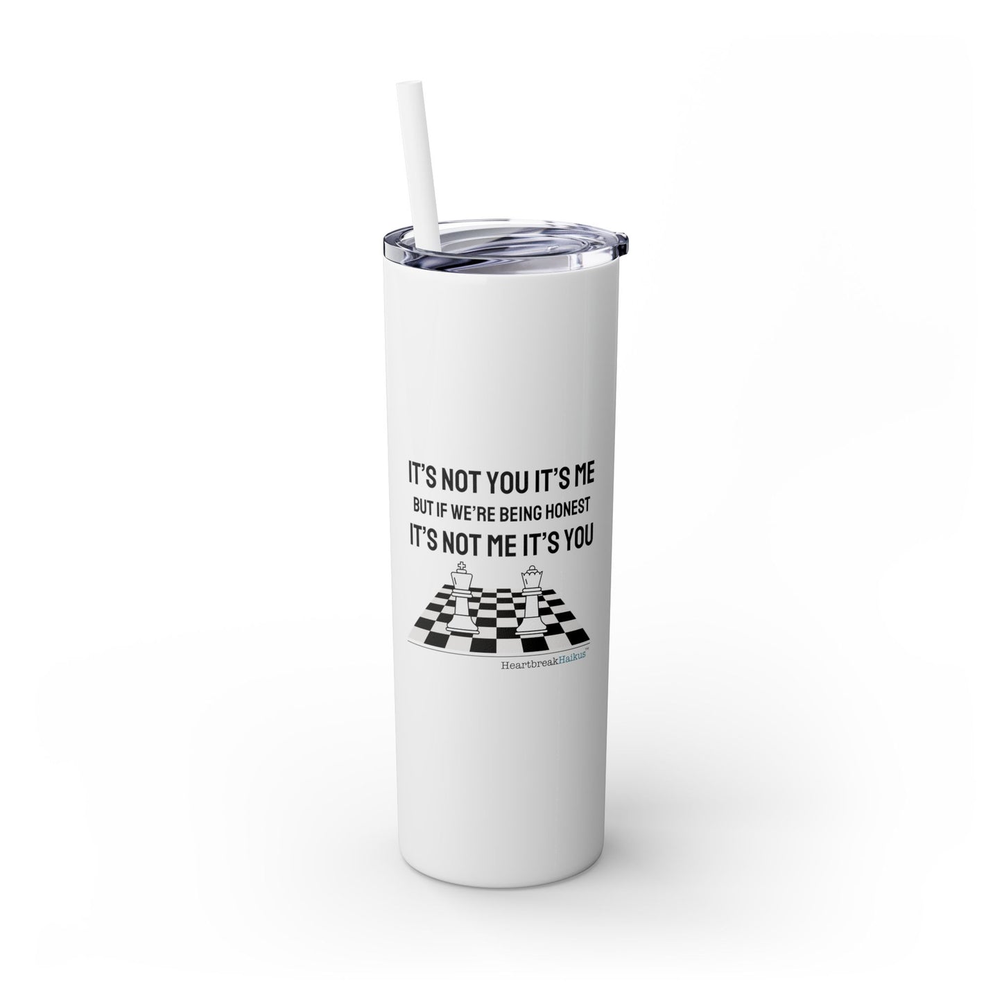 It's Not you/Me Haiku - Skinny Venti Tumbler with Eco-Friendly, Reusable, Matching Straw, 20oz