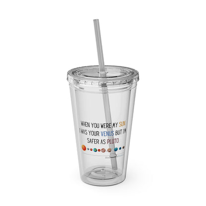 Safer as Pluto Haiku - Sunsplash Tumbler with Straw, 16oz