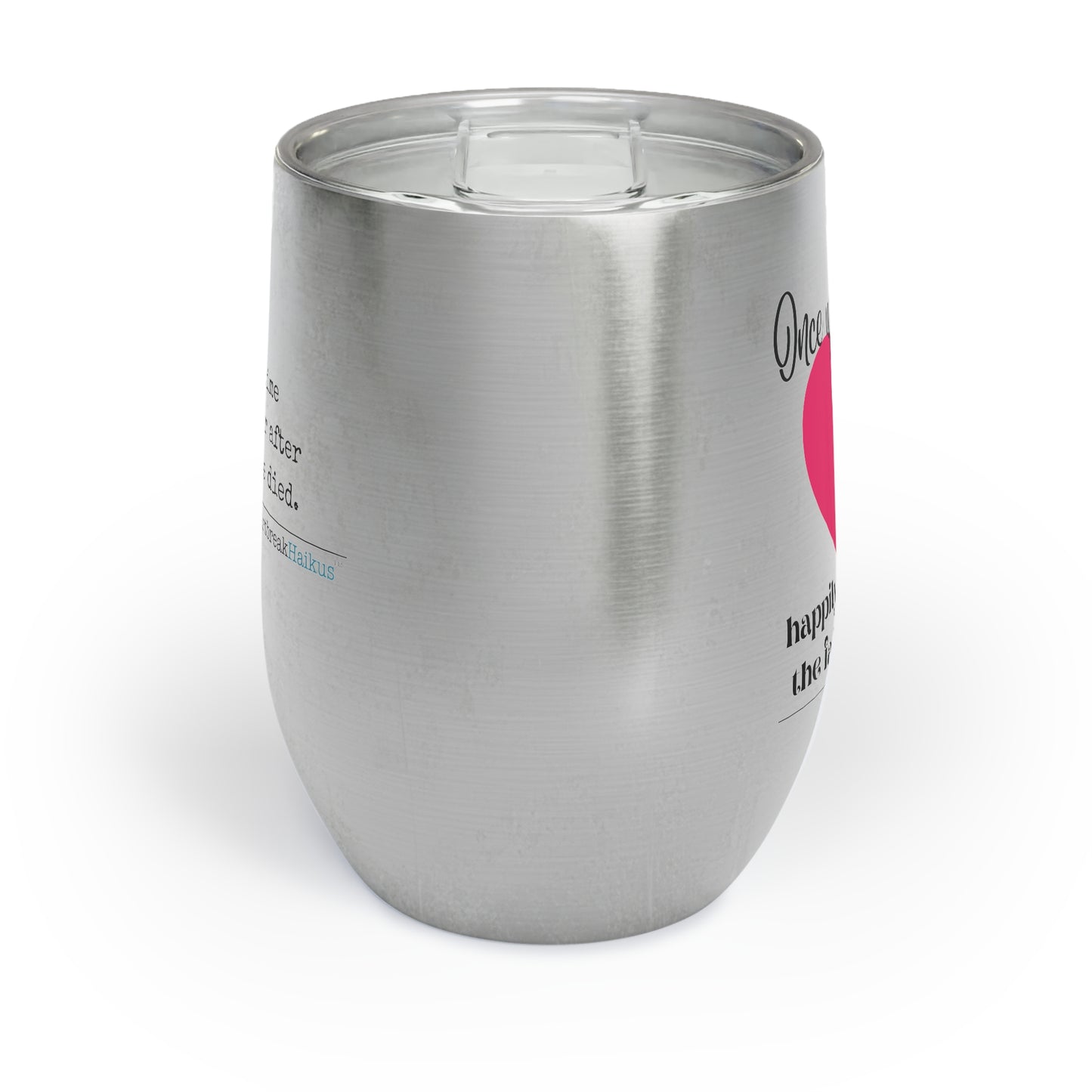 The Fairy Tale Died Haiku - Chill Wine Tumbler (Dual-design printing)