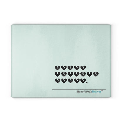 Hieroglyph Heartbreak Haiku Glass Cutting/Charcuterie/Serving Board