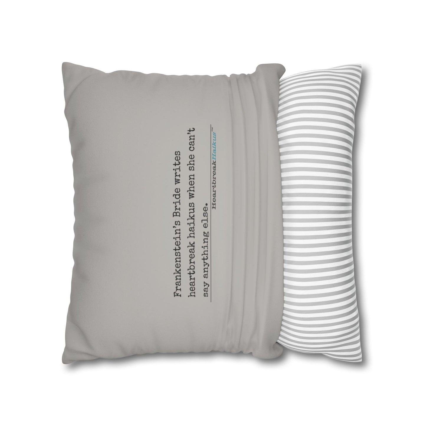 Frankenstein's Bride Writes Heartbreak Haikus - Faux Suede Square Pillowcase (in light grey)
