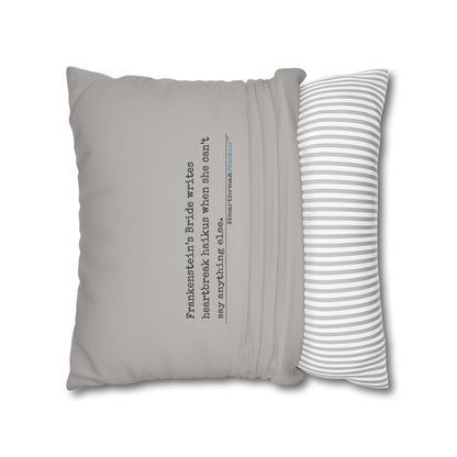 Frankenstein's Bride Writes Heartbreak Haikus - Faux Suede Square Pillowcase (in light grey)