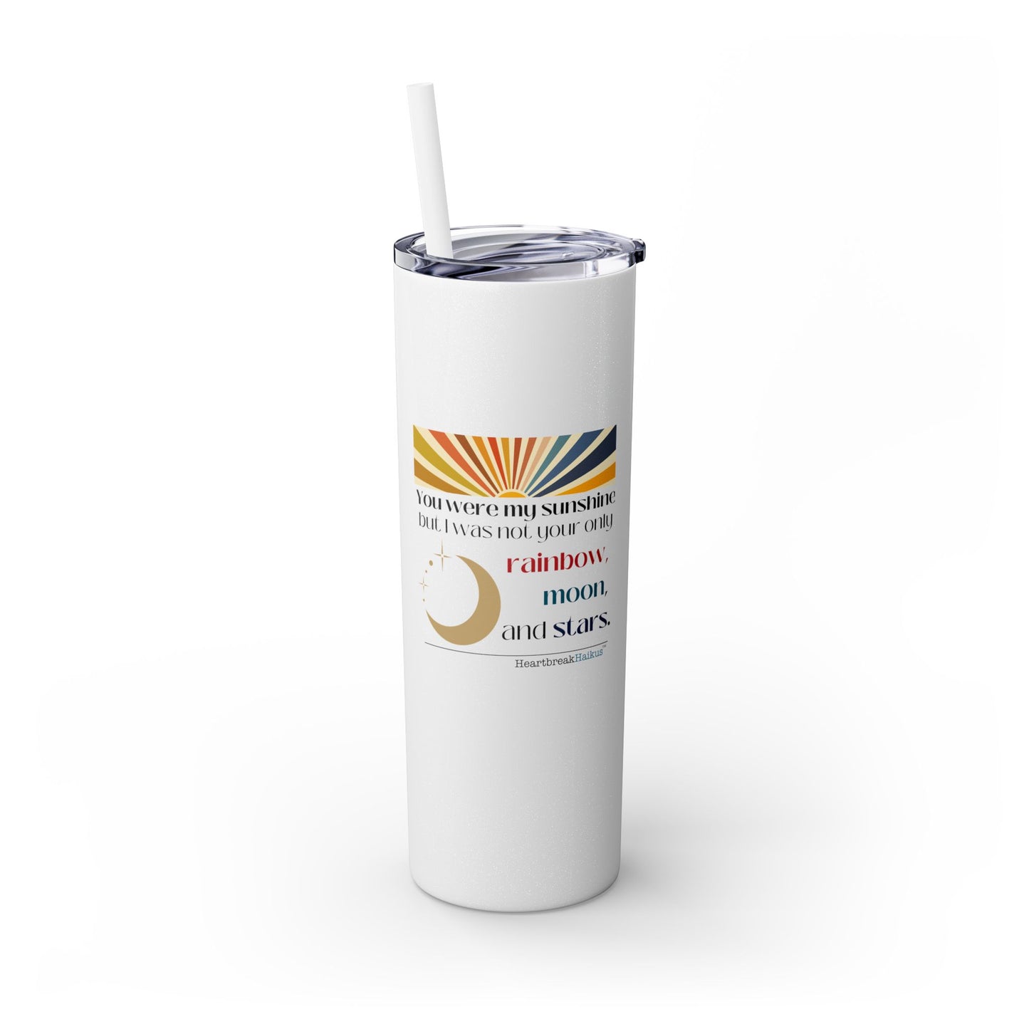 You Were My Sunshine Haiku - Skinny Venti Tumbler with Eco-Friendly, Reusable, Matching Straw, 20oz