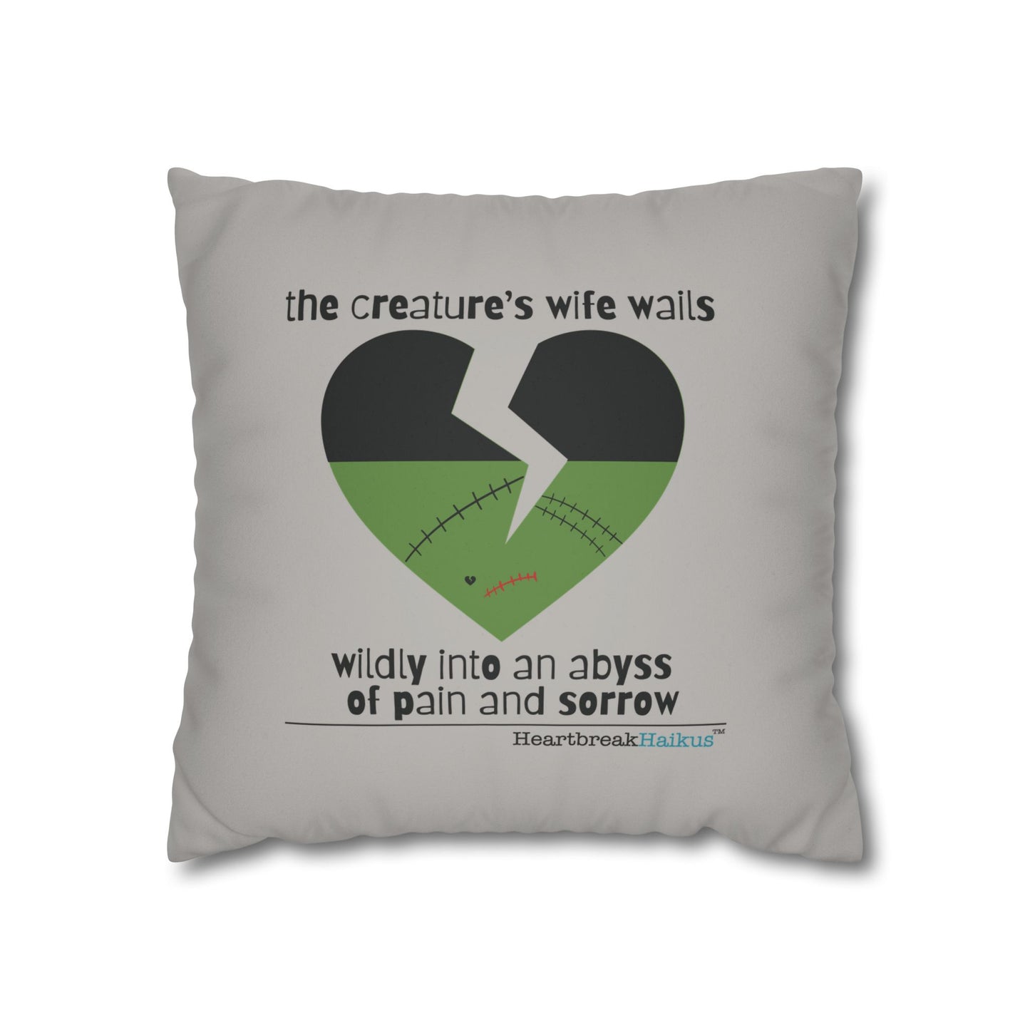 The Creature's Wife Wails Frankenstein Haiku - Faux Suede Square Pillowcase (in light grey)