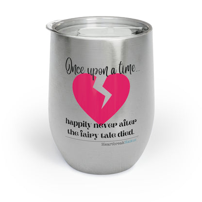 The Fairy Tale Died Haiku - Chill Wine Tumbler (Dual-design printing)