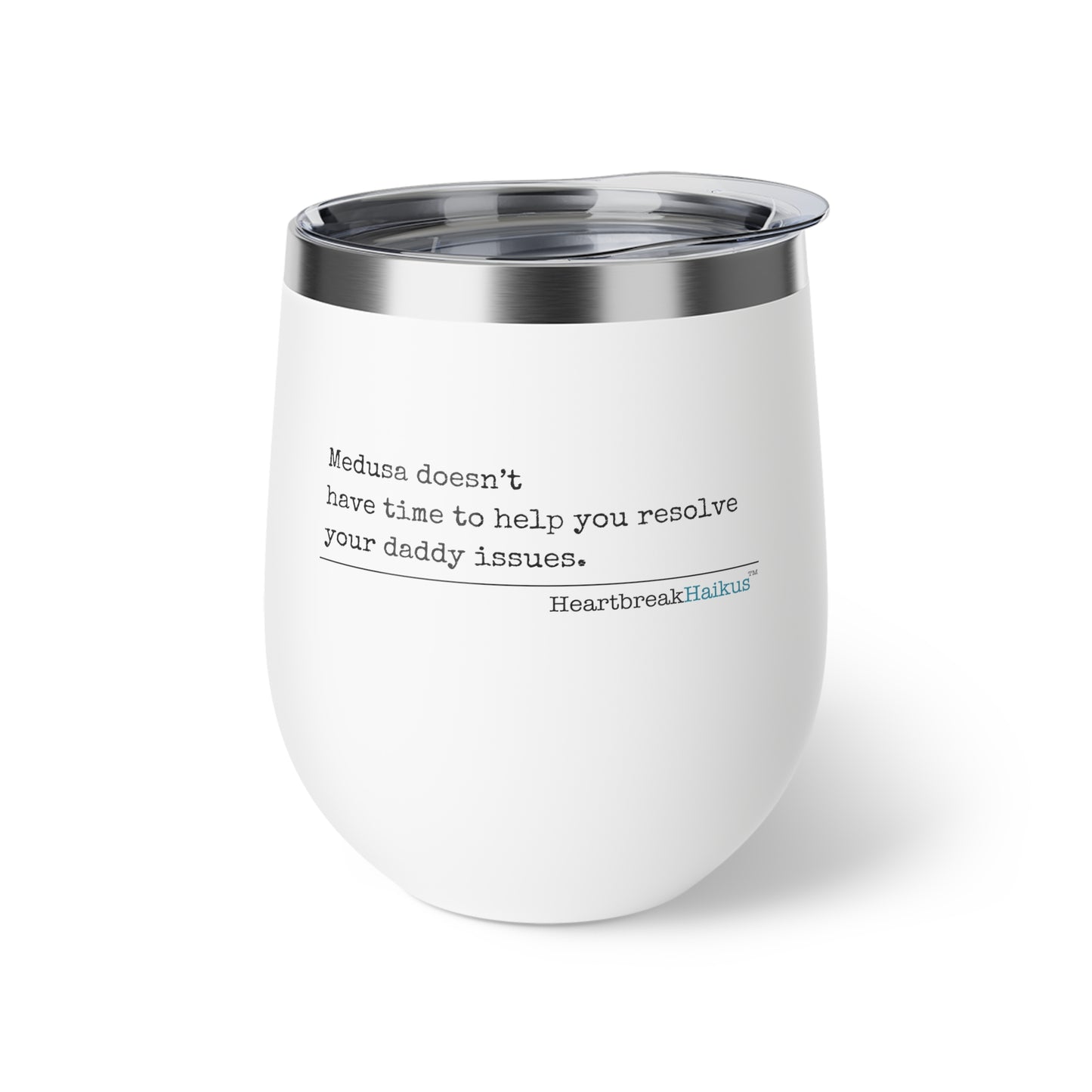 "Medusa and Your Daddy" Copper Vacuum Insulated Cup or Wine Tumbler , 12oz