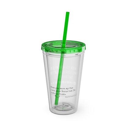 Safer as Pluto Haiku - Sunsplash Tumbler with Straw, 16oz