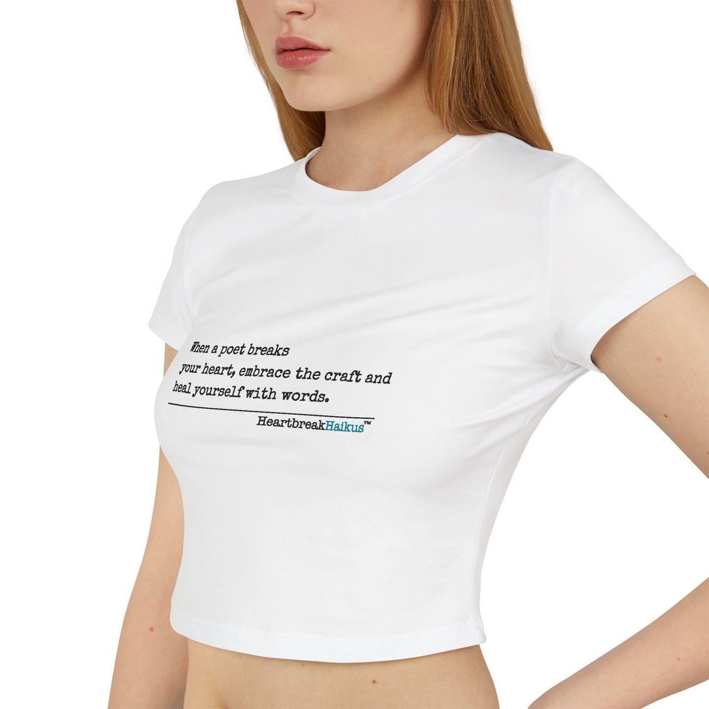 Heal Yourself with Words Haiku - Women's Baby Tee