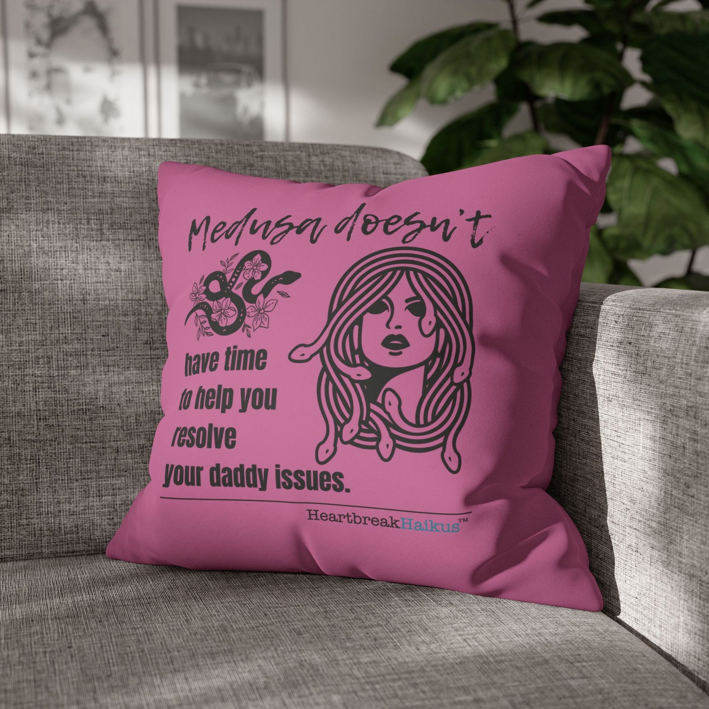 Medusa and Your Daddy Haiku - Faux Suede Square Pillowcase (in Candy Pink)